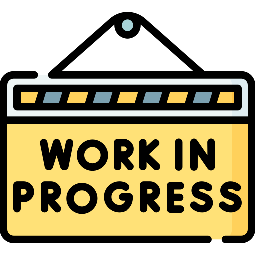 Work in progress